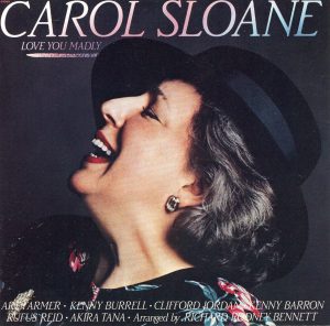 2. CAROL SLOANE LOVE YOU MADLY