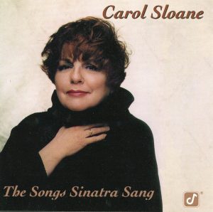 3. CAROL SLOANE SONGS SINATRA SANG