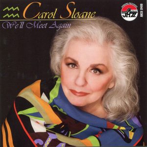 6. CAROL SLOANE WE'LL MEET AGAIN