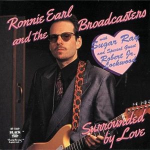 RONNIE EARL SURROUNDED BY LOVE